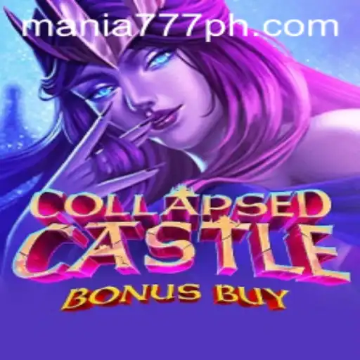 Explore CollapsedCastleBonusBuy at Mania777 Casino