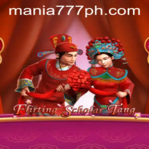 Discover FlirtingScholarTang: An Engaging Adventure at Mania777 Casino