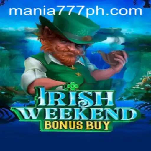 Exploring the Thrilling World of IrishWeekendBonusBuy at Mania777 Casino