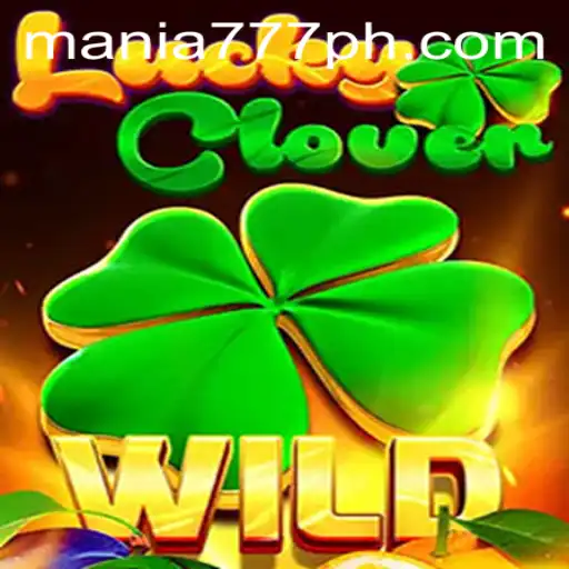 Discover the Excitement of LuckyClover at Mania777 Casino