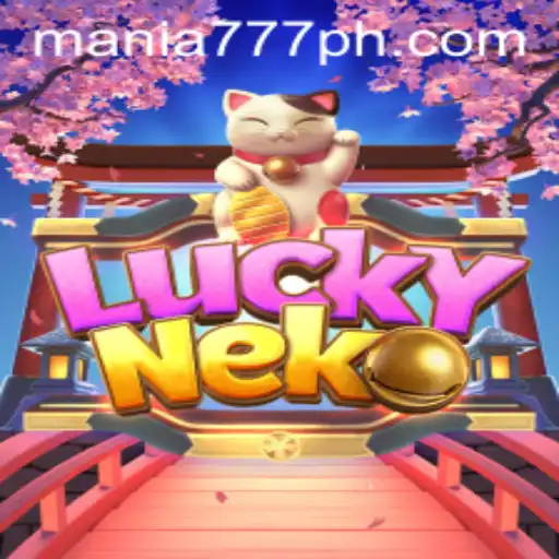 Discover the Thrilling World of LuckyNeko at Mania777 Casino