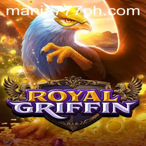 Unleashing the Thrills of RoyalGriffin at Mania777 Casino