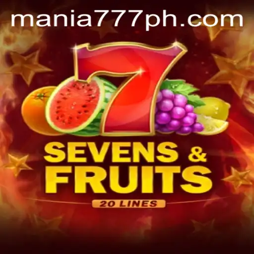 Exploring the Excitement of SevensFruits20 at Mania777 Casino