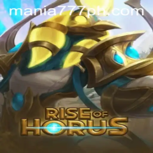 RiseofHorus: A Majestic Adventure at Mania777 Casino