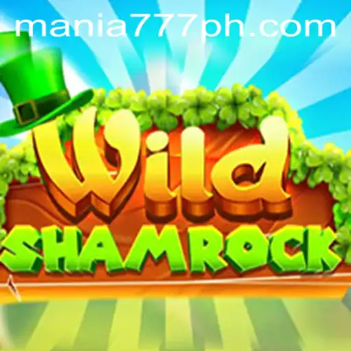 Exploring the Mystical World of WildShamrock at Mania777 Casino